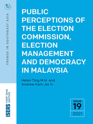 cover image of Public Perceptions of the Election Commission, Election Management and Democracy in Malaysia